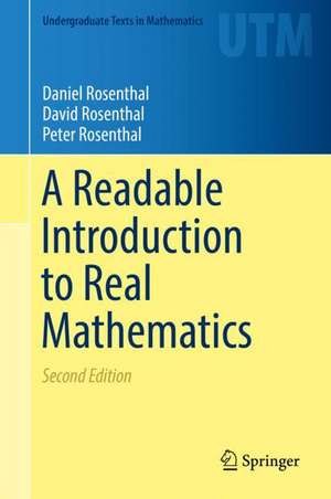 A Readable Introduction to Real Mathematics de Daniel Rosenthal