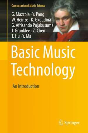 Basic Music Technology: An Introduction de Guerino Mazzola