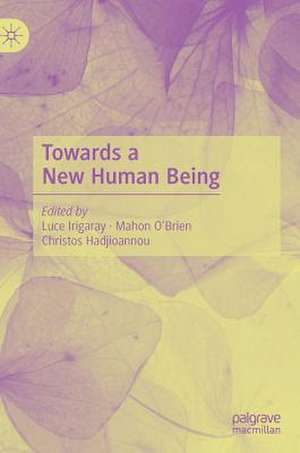 Towards a New Human Being de Luce Irigaray