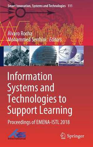 Information Systems and Technologies to Support Learning: Proceedings of EMENA-ISTL 2018 de Álvaro Rocha