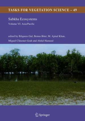 Sabkha Ecosystems: Volume VI: Asia/Pacific de Bilquees Gul