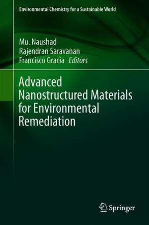 Advanced Nanostructured Materials for Environmental Remediation de Mu. Naushad