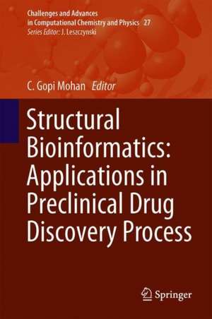 Structural Bioinformatics: Applications in Preclinical Drug Discovery Process de C. Gopi Mohan