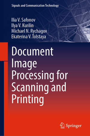 Document Image Processing for Scanning and Printing de Ilia V. Safonov