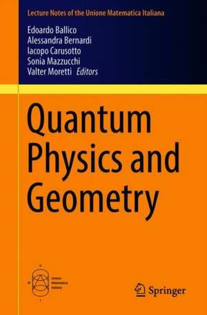 Quantum Physics and Geometry de Edoardo Ballico