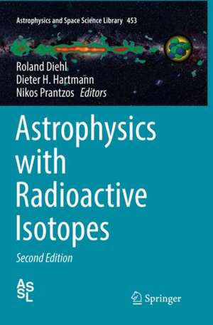 Astrophysics with Radioactive Isotopes de Roland Diehl