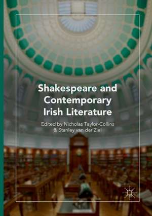 Shakespeare and Contemporary Irish Literature de Nicholas Taylor-Collins