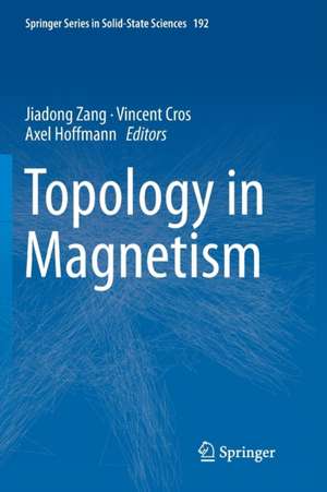 Topology in Magnetism de Jiadong Zang