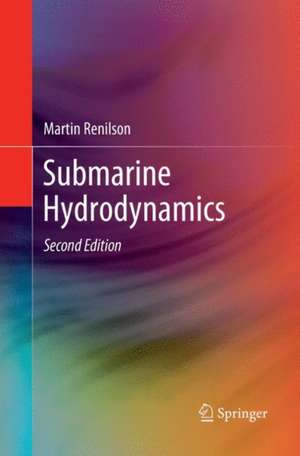 Submarine Hydrodynamics de Martin Renilson