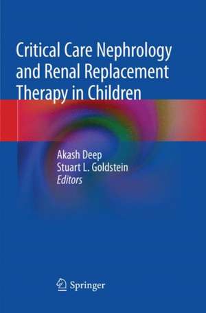 Critical Care Nephrology and Renal Replacement Therapy in Children de Akash Deep