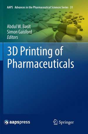 3D Printing of Pharmaceuticals de Abdul W. Basit