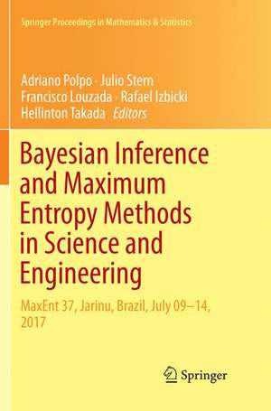 Bayesian Inference and Maximum Entropy Methods in Science and Engineering: MaxEnt 37, Jarinu, Brazil, July 09–14, 2017 de Adriano Polpo