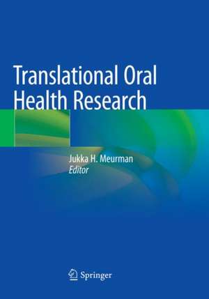 Translational Oral Health Research de Jukka H. Meurman