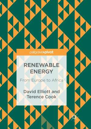 Renewable Energy: From Europe to Africa de David Elliott