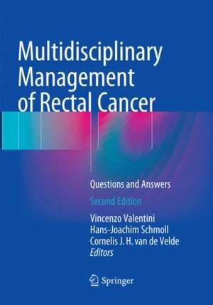 Multidisciplinary Management of Rectal Cancer: Questions and Answers de Vincenzo Valentini