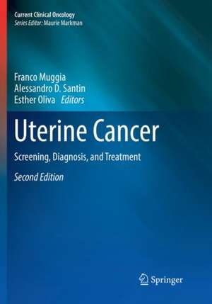 Uterine Cancer: Screening, Diagnosis, and Treatment de Franco Muggia