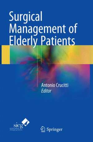 Surgical Management of Elderly Patients de Antonio Crucitti