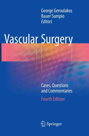 Vascular Surgery: Cases, Questions and Commentaries de George Geroulakos