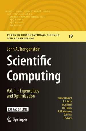 Scientific Computing: Vol. II - Eigenvalues and Optimization de John A. Trangenstein