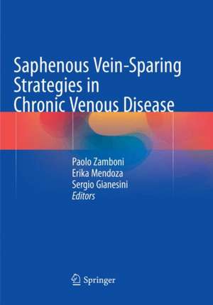 Saphenous Vein-Sparing Strategies in Chronic Venous Disease de Paolo Zamboni