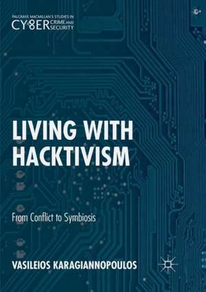 Living With Hacktivism de Vasileios Karagiannopoulos