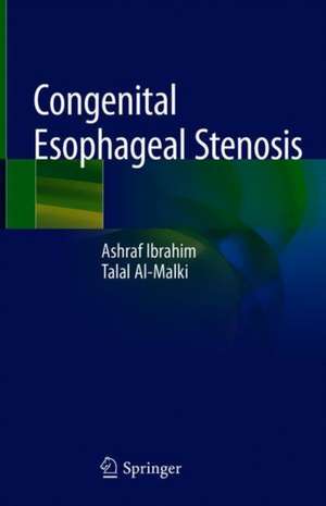 Congenital Esophageal Stenosis de Ashraf Ibrahim