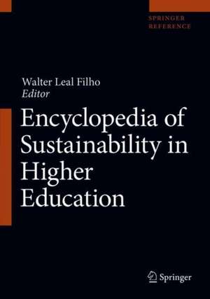 Encyclopedia of Sustainability in Higher Education de Walter Leal Filho