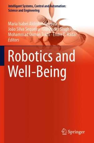 Robotics and Well-Being de Maria Isabel Aldinhas Ferreira