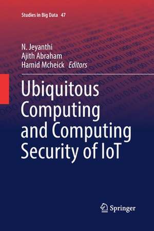 Ubiquitous Computing and Computing Security of IoT de N. Jeyanthi