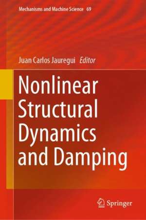 Nonlinear Structural Dynamics and Damping de Juan Carlos Jauregui