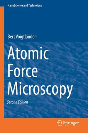 Atomic Force Microscopy de Bert Voigtländer