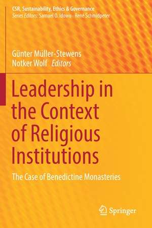 Leadership in the Context of Religious Institutions: The Case of Benedictine Monasteries de Günter Müller-Stewens