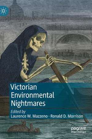 Victorian Environmental Nightmares de Laurence W. Mazzeno