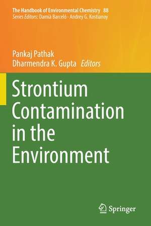 Strontium Contamination in the Environment de Pankaj Pathak