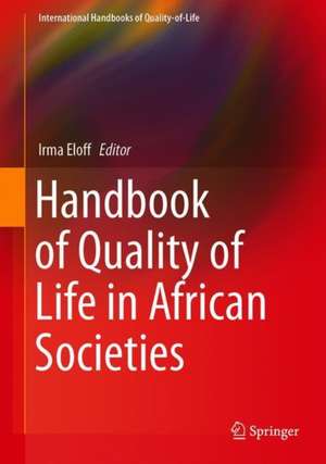 Handbook of Quality of Life in African Societies de Irma Eloff