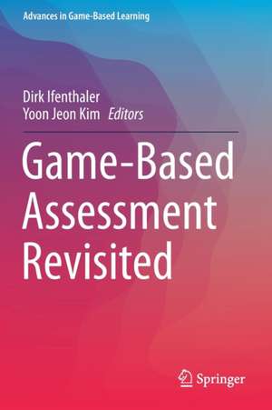 Game-Based Assessment Revisited de Dirk Ifenthaler