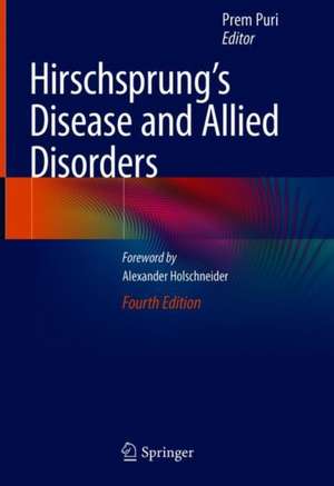 Hirschsprung's Disease and Allied Disorders de Prem Puri