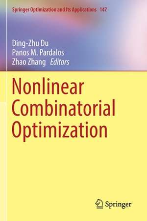 Nonlinear Combinatorial Optimization de Ding-Zhu Du