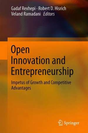 Open Innovation and Entrepreneurship: Impetus of Growth and Competitive Advantages de Gadaf Rexhepi