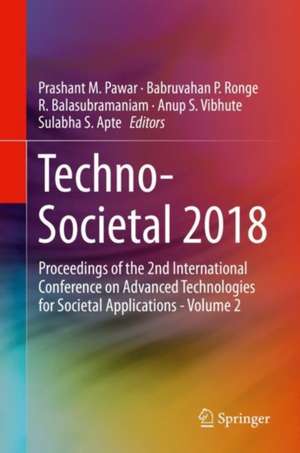 Techno-Societal 2018: Proceedings of the 2nd International Conference on Advanced Technologies for Societal Applications - Volume 2 de Prashant M. Pawar