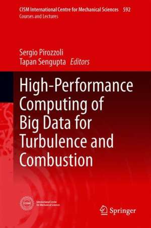 High-Performance Computing of Big Data for Turbulence and Combustion de Sergio Pirozzoli