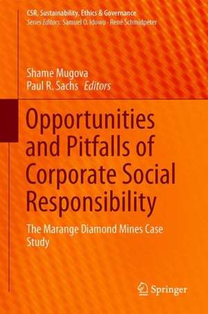 Opportunities and Pitfalls of Corporate Social Responsibility: The Marange Diamond Mines Case Study de Shame Mugova