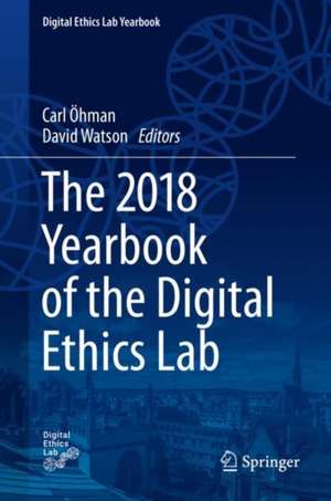 The 2018 Yearbook of the Digital Ethics Lab de Carl Öhman