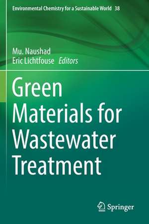 Green Materials for Wastewater Treatment de Mu. Naushad