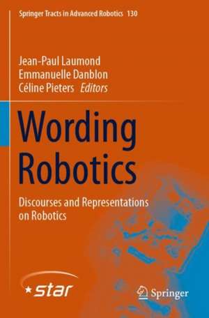 Wording Robotics: Discourses and Representations on Robotics de Jean-Paul Laumond