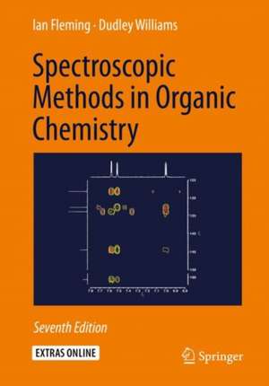 Spectroscopic Methods in Organic Chemistry de Ian Fleming