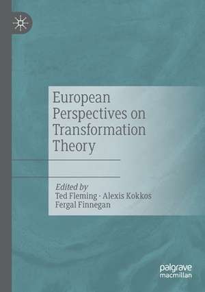 European Perspectives on Transformation Theory de Ted Fleming