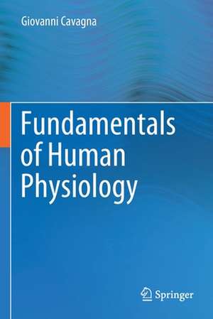 Fundamentals of Human Physiology de Giovanni Cavagna