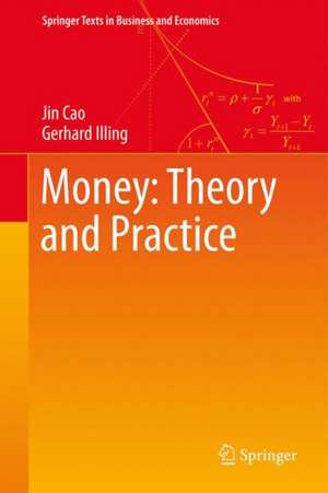 Money: Theory and Practice de Jin Cao