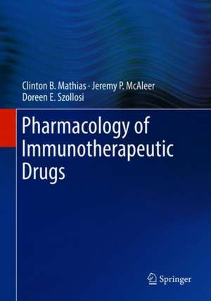 Pharmacology of Immunotherapeutic Drugs de Clinton B. Mathias